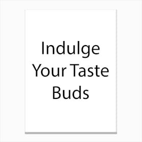 Food And Drink Quote 23 Canvas Print