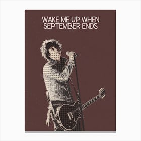Wake Me Up When September Ends Billie Joe Armstrong Green Day Canvas Print
