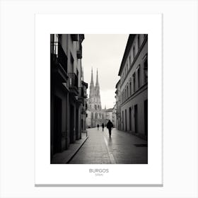 Poster Of Burgos, Spain, Black And White Analogue Photography 1 Canvas Print