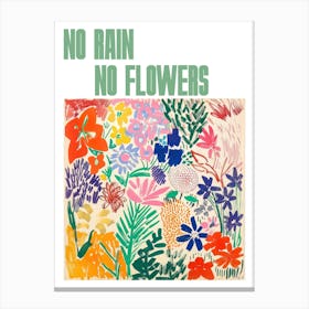 No Rain No Flowers Poster Flowers Painting Matisse Style 7 Canvas Print