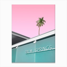 Welcome To Palm Springs California Visitors Sign With Palm Tree In The Background Canvas Print