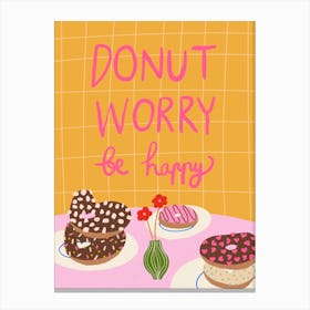 Donut Worry Be Happy Canvas Print