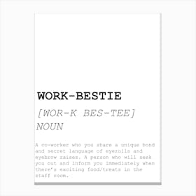 Work Bestie, Dictionary, Definition, Quote, Description, Funny, Art, Wall Print Canvas Print