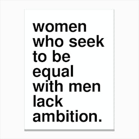 Women Who Seek Ambition Statement Quote White Canvas Print