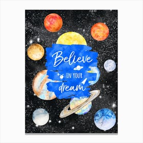 Believe In Your Dream — Space Neon Watercolor #18 Canvas Print