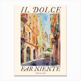 Il Dolce Far Niente Palermo, Italy Watercolour Streets 1 Poster Canvas Print