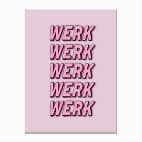 Werk Werk Werk Werk Werk Canvas Print