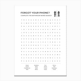 Bathroom Word Search, Forgot Your Phone? Canvas Print