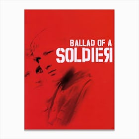 Ballad Of A Soldier (1959) Canvas Print