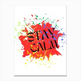 Stay Calm Canvas Print