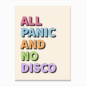 All Panic And No Disco Canvas Print