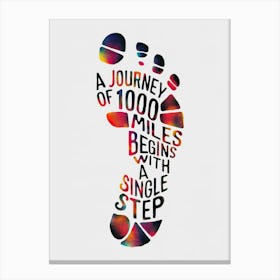 Journey Of 1000 Miles Begins With A Single Step Canvas Print