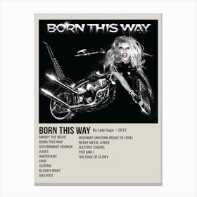 Born This Way By Lady Gaga 2011 Poster 1 Canvas Print