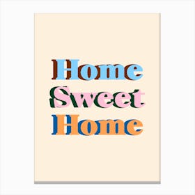 Home Sweet Home Colourful Canvas Print