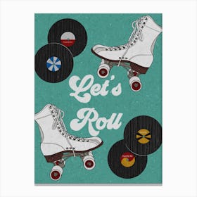 Let's Roll Canvas Print