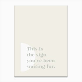 The Sign Sage Green Canvas Print