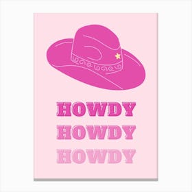 Howdy Howdy Canvas Print