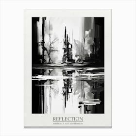 Reflection Abstract Black And White 3 Poster Canvas Print