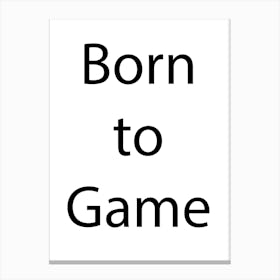 Gaming Quote 12 Canvas Print