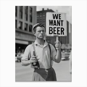 We Want Beer Canvas Print