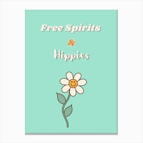 Free Spirits And Hippies ~ Cute Daisy Bohohemian Peace Love and Laughter Positive Vibes Wall Decor Flowers Freaks Hippy Vibrations Frequency Official Room Art For Crazy Free Spirited Folks Canvas Print