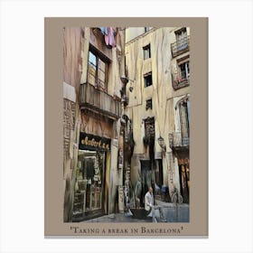 Taking A Break In Barcelona 24 x32 Canvas Print