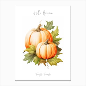 Hello Autumn Fairytale Pumpkin Watercolour Illustration 4 Canvas Print