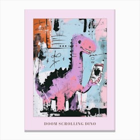 Dinosaur On A Smart Phone Pink Lilac Graffiti Style 4 Poster Canvas Print