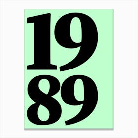 1989 Typography Date Year Word Canvas Print