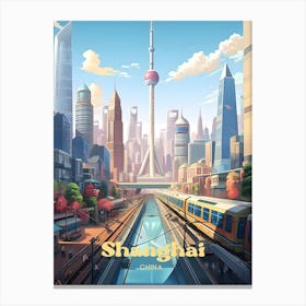 Shanghai China Modern Travel Art Canvas Print