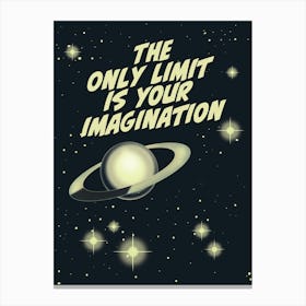 Only Limit Is Your Imagination Canvas Print