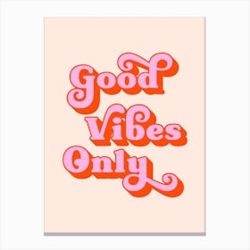 Good Vibes Only (Peach and pink tone) Canvas Print