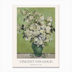 Pink Roses In A Vase, Vincent Van Gogh Poster Canvas Print