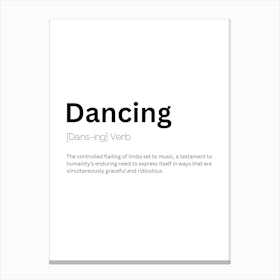 Dancing Definition Meaning Canvas Print