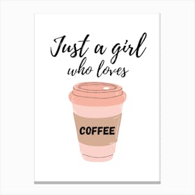 Girl Coffee Canvas Print