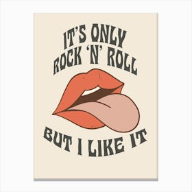 It's Only Rock n Roll Rolling Stones Print Canvas Print