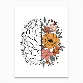 Flowers And Brain Mental Health Self Care Motivational Quote Canvas Print