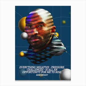 Quote In Ribbon Famous People Kobe Bryant Everything Negative ― Pressure, Challenges Is All An Opportunity For Me To Rise Canvas Print