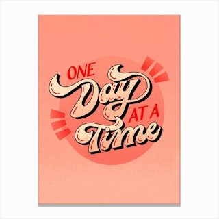 One Day At A Time Canvas Print