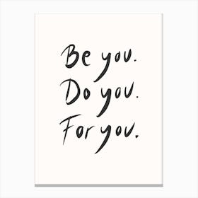 Be You Do You For You Light Canvas Print