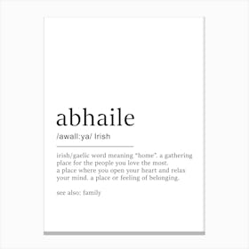 Abhaile Definition Print - Irish Home Decor 1 Canvas Print