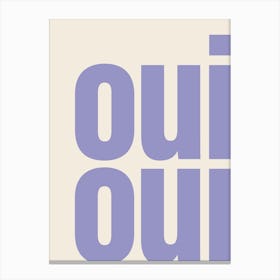 Oui Oui Typography - Indigo Canvas Print