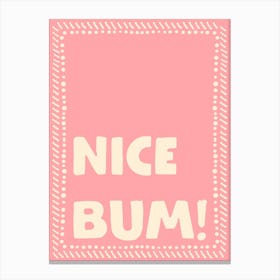 Nice Bum No. 1 Canvas Print