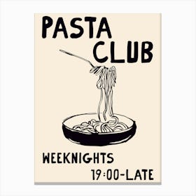 Pasta Club Black Canvas Print