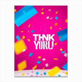 A Vibrant Graphic Design Featuring A Three Dimensional Lettering Thank You Floating Amidst Confe (3) Canvas Print