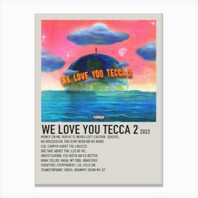 We Love You Tecca 2 2022 Poster Canvas Print