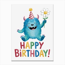 Happy Birthday Monster..26 Canvas Print