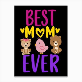 Best Mom Ever 1 Canvas Print