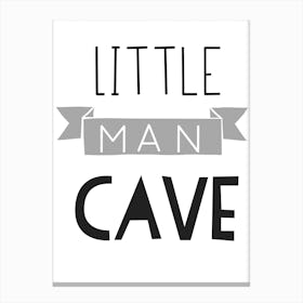 Little Man Cave Grey Canvas Print