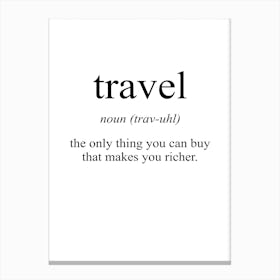 Travel Meaning Print Canvas Print